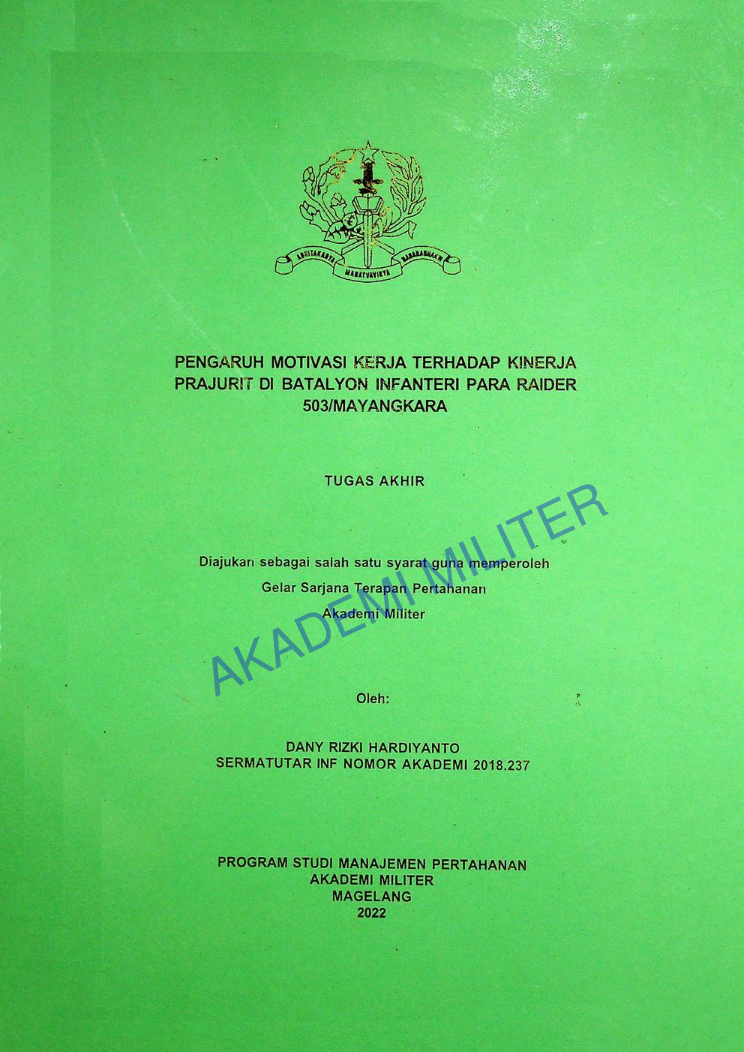 PENGARUH MOTIVASI KERJA TERHADAP KINERJA PRAJURIT DI BATALYON INFANTERI PARA RAIDER 503/MAYANGKARA